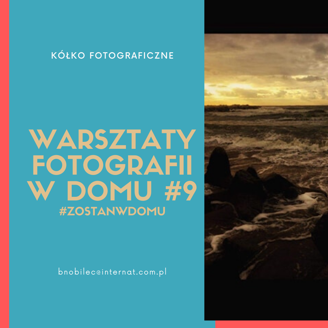 DOSKONALIMY W DOMU SWÓJ WARSZTAT FOTOGRAFICZNY #9 #zostanwdomu